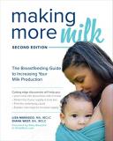 Lisa Marasco Making More Milk The Breastfeeding Guide To Increasing Your Milk P 0002 Edition; 