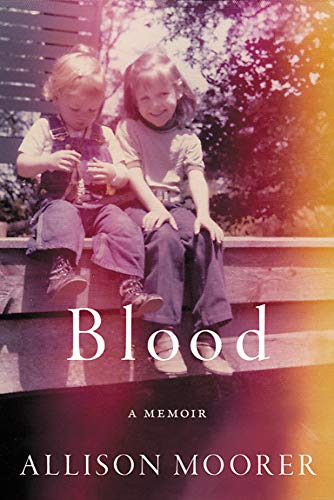 Allison Moorer/Blood@ A Memoir