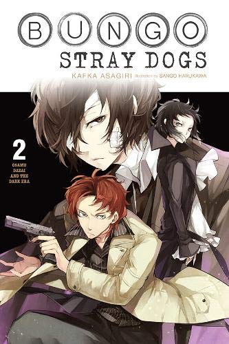 Kafka Asagiri/Bungo Stray Dogs, Vol. 2 (Light Novel)@ Osamu Dazai and the Dark Era Volume 2