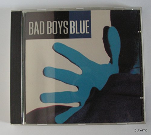 Bad Boys Blue/Bad Boys Blue