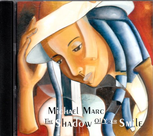 Michael Marc/The Shadow Of Your Smile