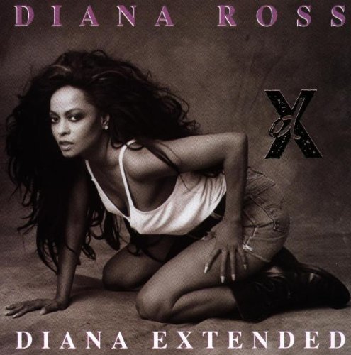 Diana Ross/Diana Extended - The Remixes