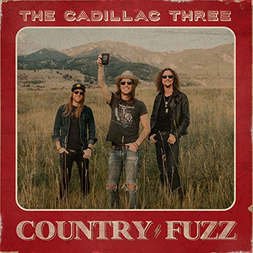 The Cadillac Three/Country fuzz