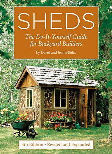 David Stiles Sheds The Do It Yourself Guide For Backyard Builders 0004 Edition;fourth Edition 