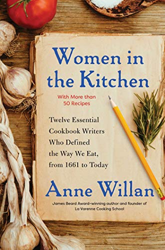 Anne Willan/Women in the Kitchen@Twelve Essential Cookbook Writers Who Defined the