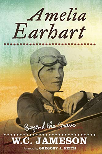 W. C. Jameson Amelia Earhart Beyond The Grave 