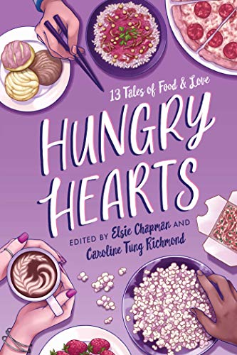 Elsie Chapman/Hungry Hearts@13 Tales of Food & Love@Reprint