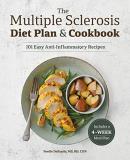 Noelle Desantis The Multiple Sclerosis Diet Plan And Cookbook 101 Easy Anti Inflammatory Recipes 