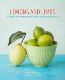 Ursula Ferrigno Lemons And Limes 75 Bright And Zesty Ways To Enjoy Cooking With Ci 