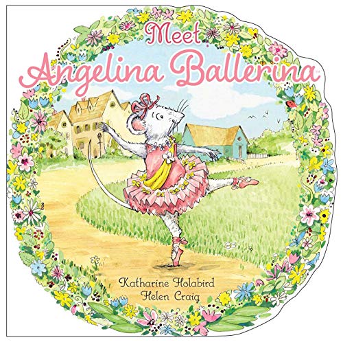 Katharine Holabird/Meet Angelina Ballerina!