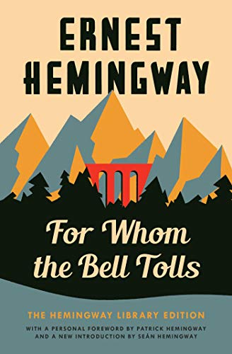 Ernest Hemingway For Whom The Bell Tolls The Hemingway Library Edition 