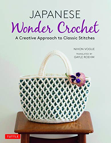 Nihon Vogue Japanese Wonder Crochet A Creative Approach To Classic Stitches 