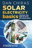 Dan Chiras Solar Electricity Basics Revised And Updated 2nd Powering Your Home Or Office With Solar Energy 0002 Edition;revised & Updat 