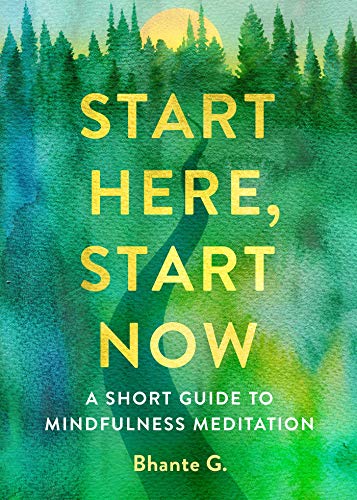 Bhante Gunaratana/Start Here, Start Now@ A Short Guide to Mindfulness Meditation