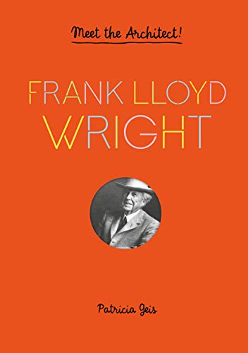 Patricia Geis Frank Lloyd Wright Meet The Architect! 