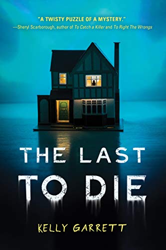 Kelly Garrett/The Last to Die