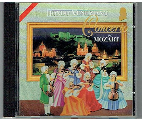 Rondo Veneziano/Concerto Per Mozart