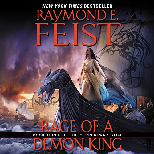 Raymond E. Feist/Rage of a Demon King@ Book Three of the Serpentwar Saga@ MP3 CD