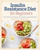 Marlee Coldwell Insulin Resistance Diet For Beginners The Complete Guide To Reverse Insulin Resistance 