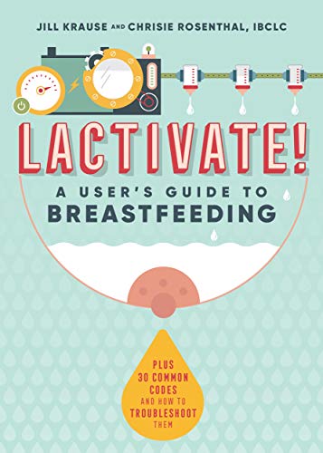 Jill Krause/Lactivate!@ A Judgment-Free Guide to Breastfeeding