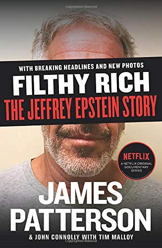 James Patterson/Filthy Rich@ The Jeffrey Epstein Story