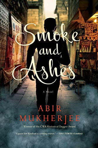 Abir Mukherjee/Smoke and Ashes