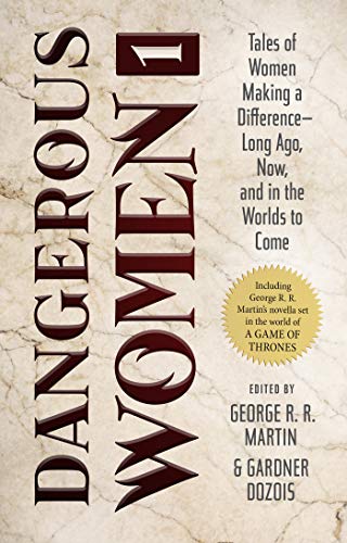 George R. R. Martin Dangerous Women 1 