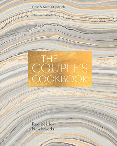 Cole Stipovich The Couple's Cookbook Recipes For Newlyweds 