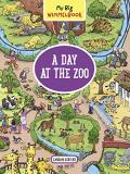 Carolin G?rtler My Big Wimmelbook A Day At The Zoo (children's Bo 