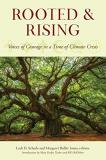 Leah D. Schade Rooted And Rising Voices Of Courage In A Time Of Climate Crisis 
