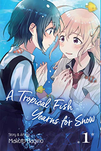 Makoto Hagino/A Tropical Fish Yearns for Snow, Vol. 1, 1