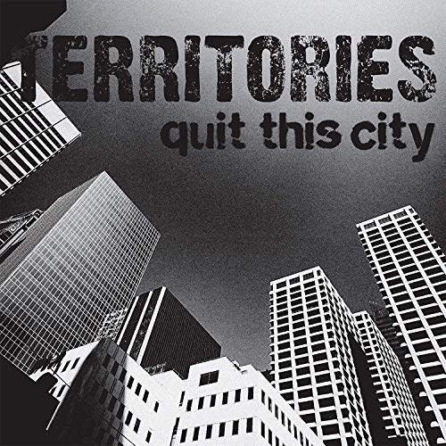 Territories/Quit This City@.