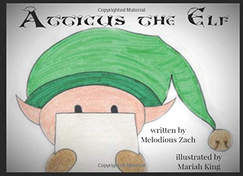 MELODIOUS ZACH & MARIAH KING/Atticus The Elf@Local