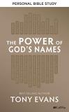 Tony Evans The Power Of God's Names Personal Bible Study Bo 