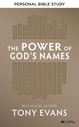Tony Evans The Power Of God's Names Personal Bible Study Bo 