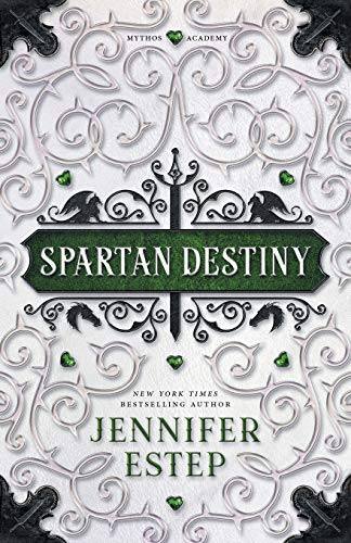 Jennifer Estep Spartan Destiny A Mythos Academy Novel 