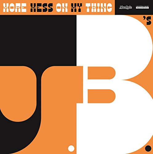 JBs/More Mess On My Thing