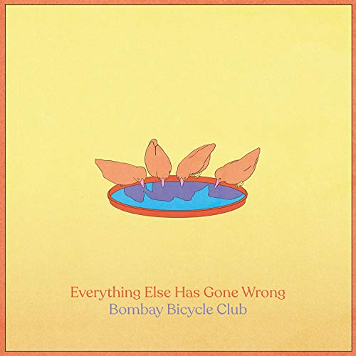 Bombay Bicycle Club/Everything Else Has Gone Wrong