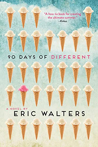 Eric Walters/90 Days of Different