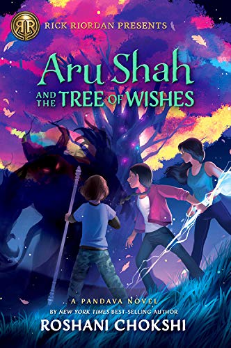 Roshani Chokshi/Aru Shah and the Tree of Wishes@A Pandava Novel Book Three