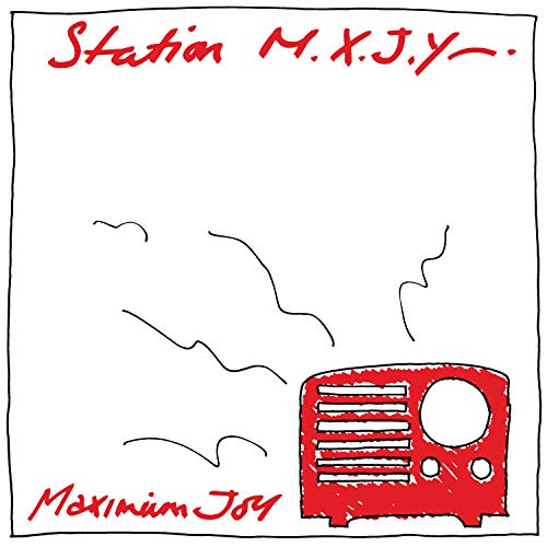 Maximum Joy/Station M.X.J.Y.