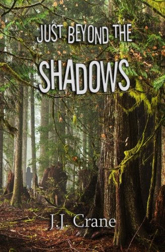 Jj Crane/Just Beyond the Shadows