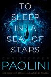Christopher Paolini To Sleep In A Sea Of Stars 