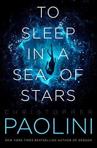 Christopher Paolini To Sleep In A Sea Of Stars 