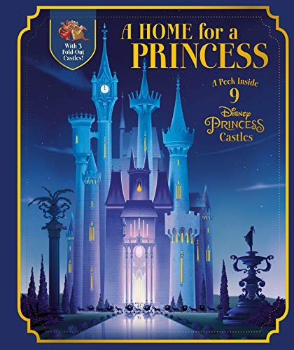 Random House Disney A Home For A Princess A Peek Inside 9 Disney Princess Castles (disney P 