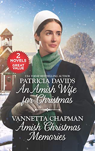 Patricia Davids An Amish Wife For Christmas And Amish Christmas Me A 2 In 1 Collection Reissue 