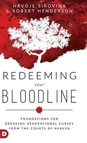 Hrvoje Sirovina/Redeeming Your Bloodline@ Foundations for Breaking Generational Curses from