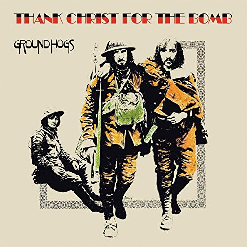 The Groundhogs/Thank Christ for the Bomb@Bonus Tracks on DL