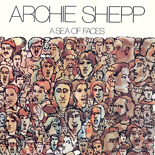 Archie Shepp/A Sea of Faces