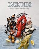Arlin Smith Eventide Recipes For Clambakes Oysters Lobster Rolls An 